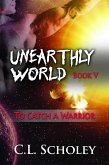 To Catch A Warrior (eBook, ePUB)