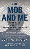 The Mob and Me (eBook, ePUB)