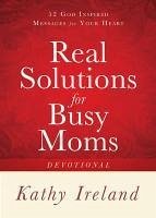 Real Solutions for Busy Moms Devotional (eBook, ePUB) - Ireland, Kathy