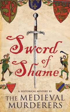 Sword of Shame (eBook, ePUB) - The Medieval Murderers