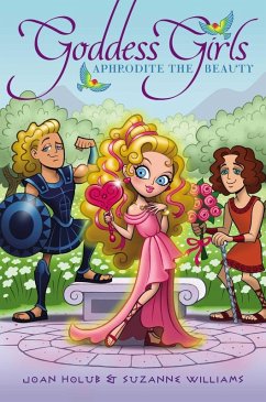 Aphrodite the Beauty (eBook, ePUB) - Holub, Joan; Williams, Suzanne