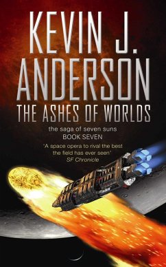 The Ashes of Worlds (eBook, ePUB) - Anderson, Kevin J.