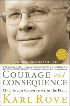 Courage and Consequence (eBook, ePUB) - Rove, Karl