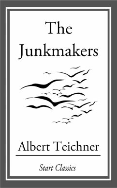 Junkmakers (eBook, ePUB) - Teichner, Albert