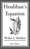 Houlihan's Equation (eBook, ePUB) Houlihan's Equation (eBook, ePUB)
