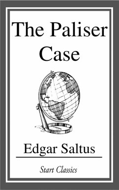The Paliser Case (eBook, ePUB) - Saltus, Edgar