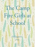 The Camp Fire Girls at School (eBook, ePUB)