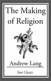 The Making of Religion (eBook, ePUB)