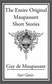 The Entire Original Maupassant Short (eBook, ePUB)
