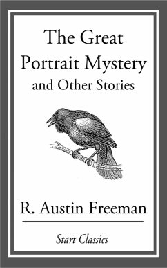 The Great Portrait Mystery (eBook, ePUB) - Freeman, R. Austin