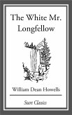 The White Mr. Longfellow (eBook, ePUB)