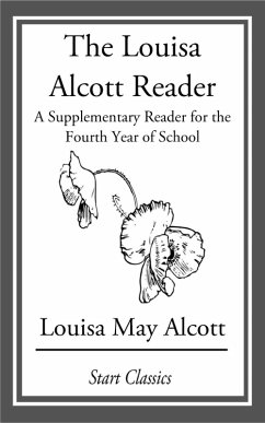 The Louisa Alcott Reader (eBook, ePUB) - Alcott, Louisa May