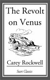 The Revolt on Venus (eBook, ePUB)