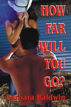 How Far Will You Go? (eBook, ePUB) - Baldwin, Barbara