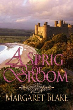 A Sprig Of Broom (eBook, ePUB) - Blake, Margaret