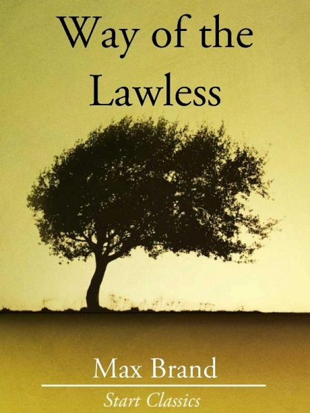 Way of the Lawless (eBook, ePUB) Way of the Lawless (eBook, ePUB)