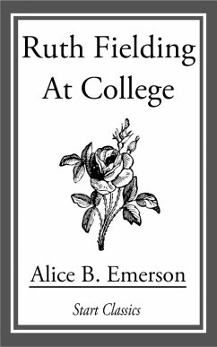 Ruth Fielding at College (eBook, ePUB) - Emerson, Alice B.