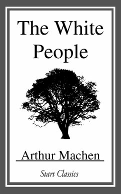 The White People (eBook, ePUB) - Machen, Arthur