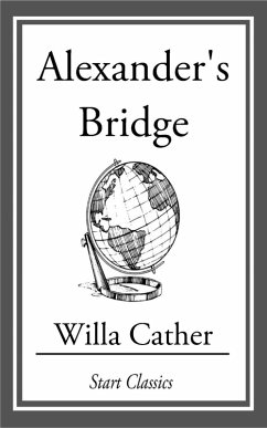 Alexander's Bridge (eBook, ePUB) - Cather, Willa