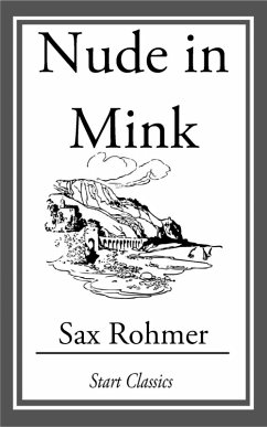 Nude in Mink (eBook, ePUB) - Rohmer, Sax