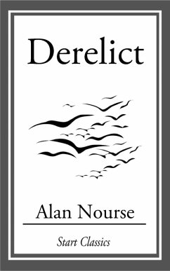 Derelict (eBook, ePUB) - Nourse, Alan
