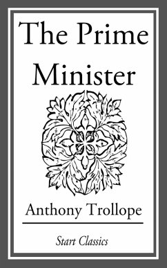 The Prime Minister (eBook, ePUB) - Trollope, Anthony