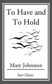 To Have and To Hold (eBook, ePUB)