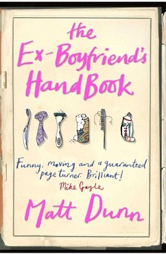 The Ex-Boyfriend's Handbook (eBook, ePUB) - Dunn, Matt