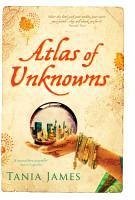 Atlas of Unknowns (eBook, ePUB) - James, Tania