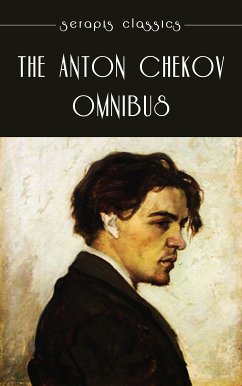 The Anton Chekov Omnibus (eBook, ePUB) - Chekov, Anton