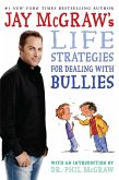 Jay McGraw's Life Strategies for Dealing with Bullies (eBook, ePUB)