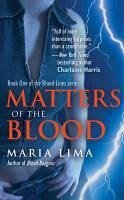 Matters of the Blood (eBook, ePUB) - Lima, Maria