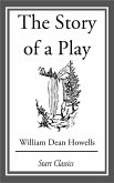 The Story of a Play (eBook, ePUB)