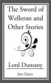 The Sword of Welleran and Other Stori (eBook, ePUB)