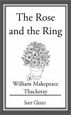 The Rose and the Ring (eBook, ePUB)