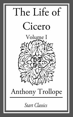 The Life of Cicero (eBook, ePUB) - Trollope, Anthony