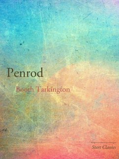 Penrod (eBook, ePUB) - Tarkington, Booth