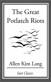 The Great Potlatch Riots (eBook, ePUB)