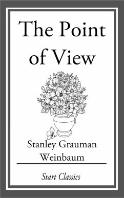 A Point of View (eBook, ePUB) - Weinbaum, Stanley Grauman