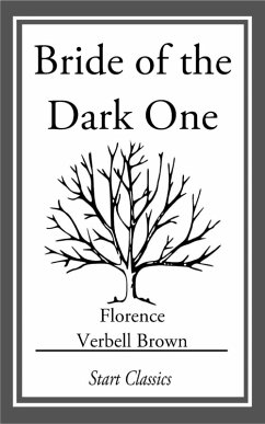 Bride of the Dark One (eBook, ePUB) - Brown, Florence Verbell