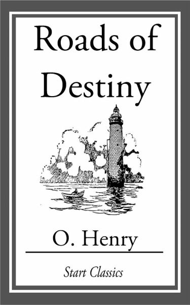 Roads of Destiny (eBook, ePUB) Roads of Destiny (eBook, ePUB)