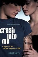Cover Crash into Me (eBook, ePUB)