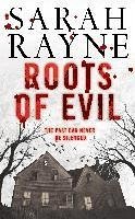 Roots of Evil (eBook, ePUB) - Rayne, Sarah