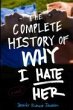 The Complete History of Why I Hate Her... - Bild 1