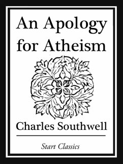 An Apology for Atheism (eBook, ePUB) - Southwell, Charles