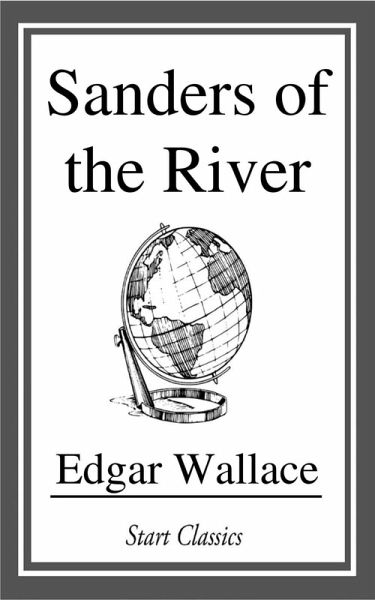 Sanders of the River (eBook, ePUB) Sanders of the River (eBook, ePUB)
