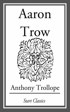 Aaron Trow (eBook, ePUB) - Trollope, Anthony