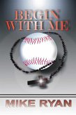 Begin With Me (eBook, ePUB) Begin With Me (eBook, ePUB)