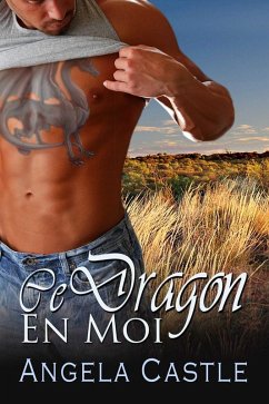 Ce Dragon En Moi (eBook, ePUB) - Castle, Angela