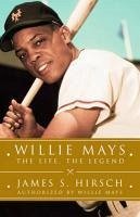 Willie Mays (eBook, ePUB) - Hirsch, James S